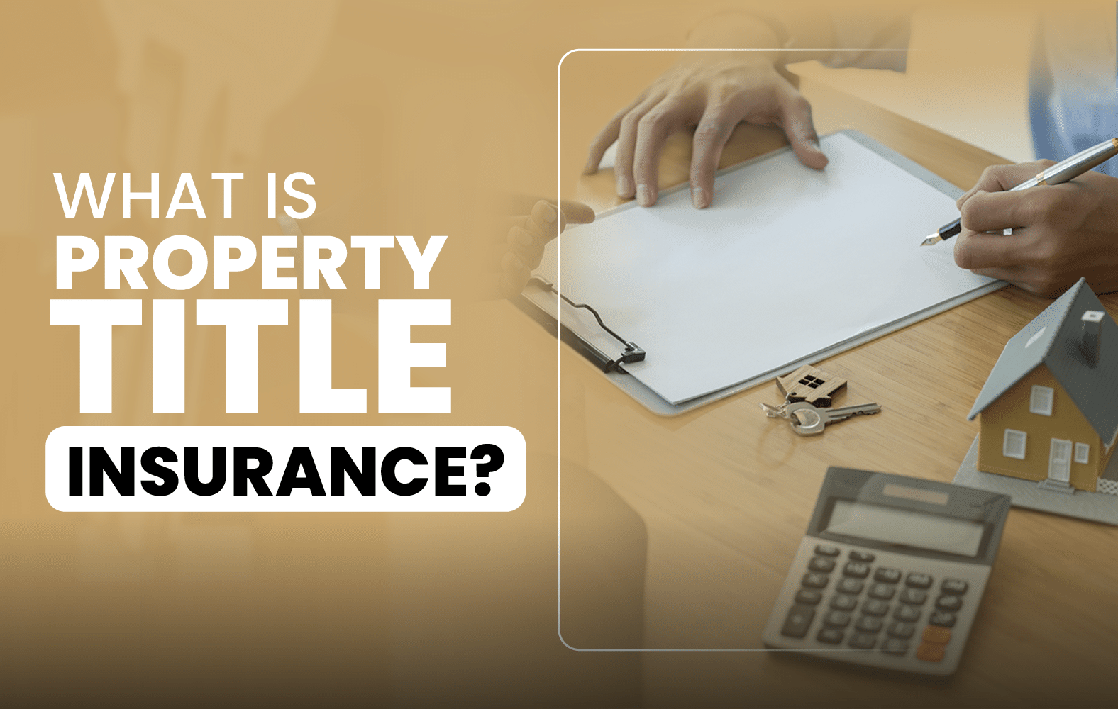What is Property Title Insurance?