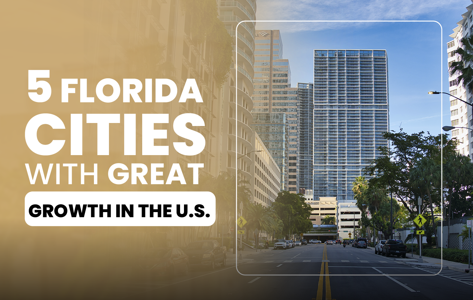 5 Florida Cities with Great Growth in the U.S.
