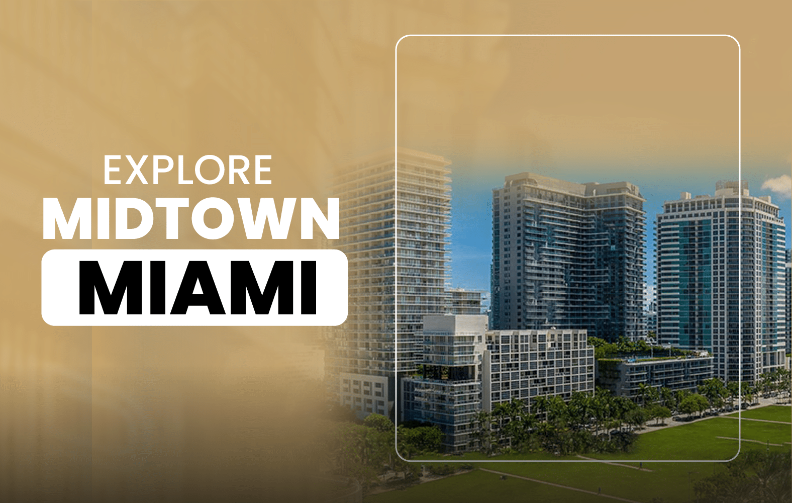 Explore Midtown Miami
