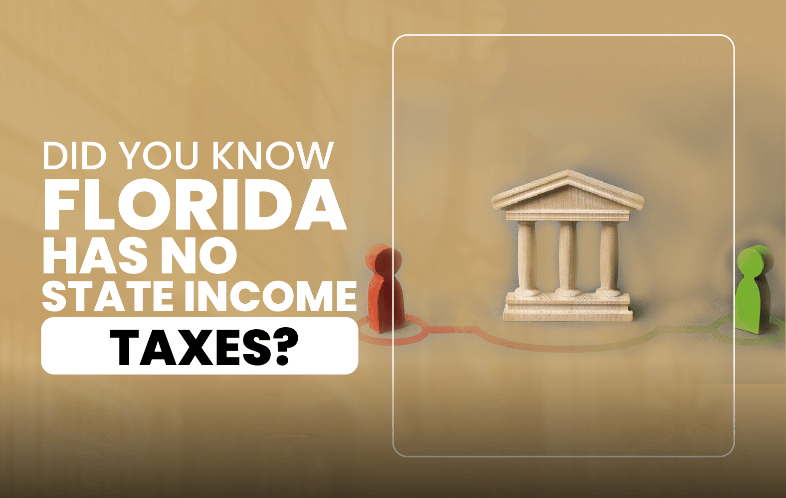 Did You Know Florida Has No State Income Taxes?