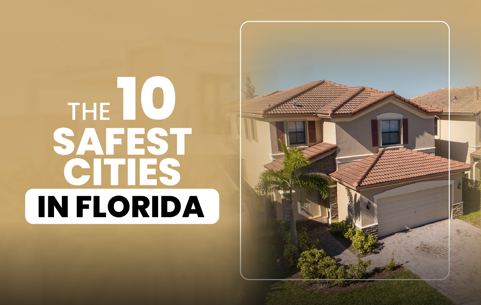 The 10 Safest Cities in Florida
