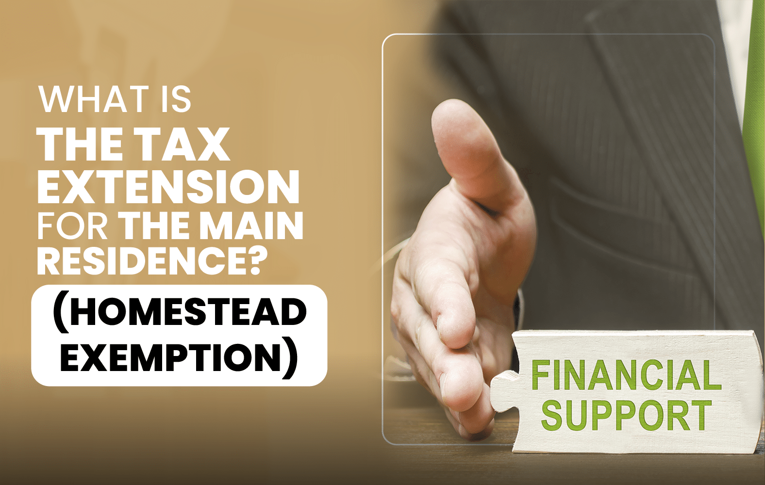 What is the tax extension for the main residence? (Homestead Exemption)?